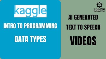 Intro to programming | data types | Kaggle | data science | coding nerchuko mawa