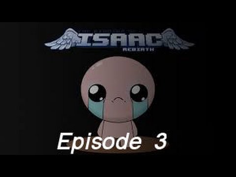 The Binding Of Isaac: Rebirth Episode 3 (Azazel)