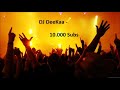 House Music, Deep & Club Underground - 10.000 Subs (80 Minutes Mix - DJ DeeKaa)