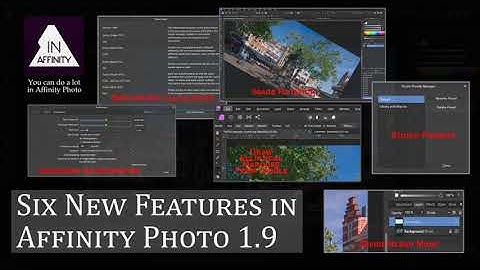 Six New Features in Affinity Photo 1.9