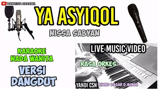 YA ASYIQOL KARAOKE DANGDUT VERSI NISSA SABYAN