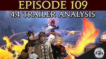 [FFXIV] Patch 4.4 Trailer Analysis & Discussion | SoH | #109