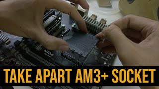 Take apart AM3  CPU socket