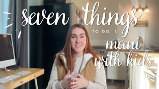 7 THINGS TO DO IN MAUI WITH KIDS Toddler Friendly Activities in Maui Hawaii