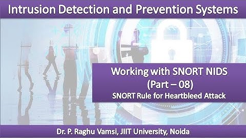 46 Working with SNORT NIDS (Part - 08) | SNORT Rule for Heartbleed Attack