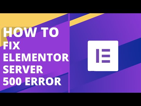 How to Fix Elementor 500 Server Error