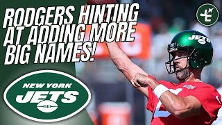 Aaron Rodgers Hinting At ADDING MORE Big Name Players For The New York Jets