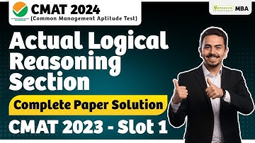 CMAT 2024 - Complete Paper Solution (2023) | Logical Reasoning Section Slot 1 | Past Paper Analysis