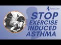 Stop Exercise Induced Asthma and Improve Your Fitness