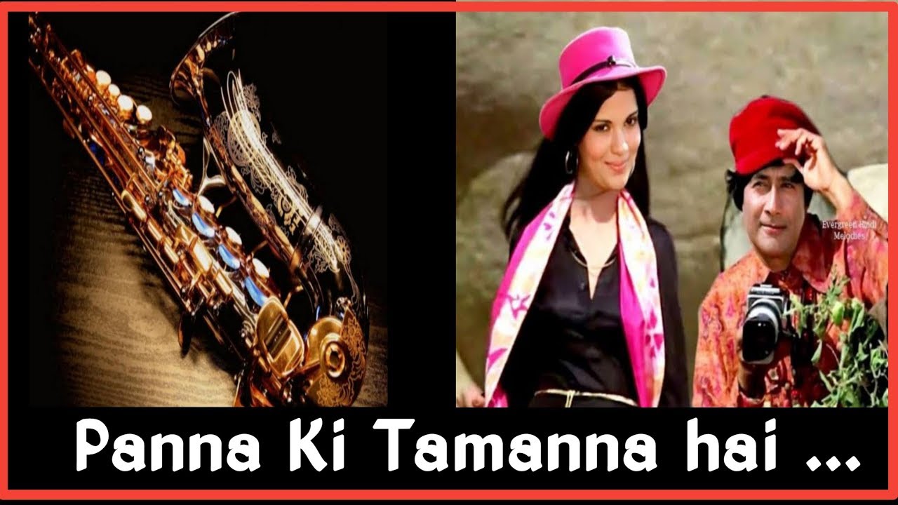 Panna Ki Tamanna hai- saxophone cover by Utpal Pandya