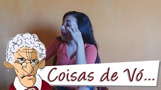 Coisas De Vó - Ah Jaiane