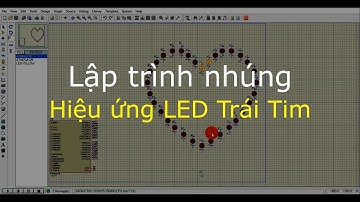 Lập trình nhúng - Hiệu ứng LED Trái Tim
