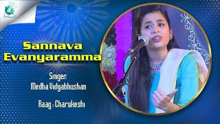 Sannava Evanyaramma | Medha Vidyabhushan | Sri Purandara Dasaru | Carnatic Music | A2 Classical