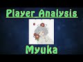 Player Analysis: Myuka