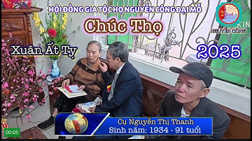 Chúc thọ cụ NGUYỄN THỊ THANH Xuân Ất Tỵ 2025 hội đồng Gia tộc họ Nguyễn công Đạ