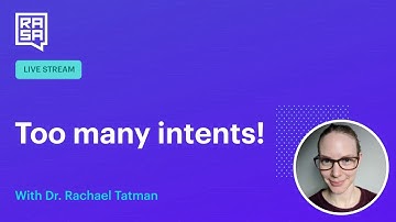 Rasa Livecoding: Too many intents!