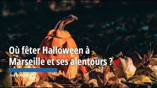 Où fêter Halloween à Marseille et ses alentours ?