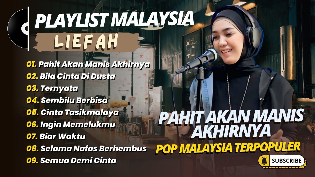 Liefah - PAHIT AKAN MANIS AKHIRNYA - BILA CINTA DI DUSTA || LAGU MALAYSIA TERPOPULER 2025