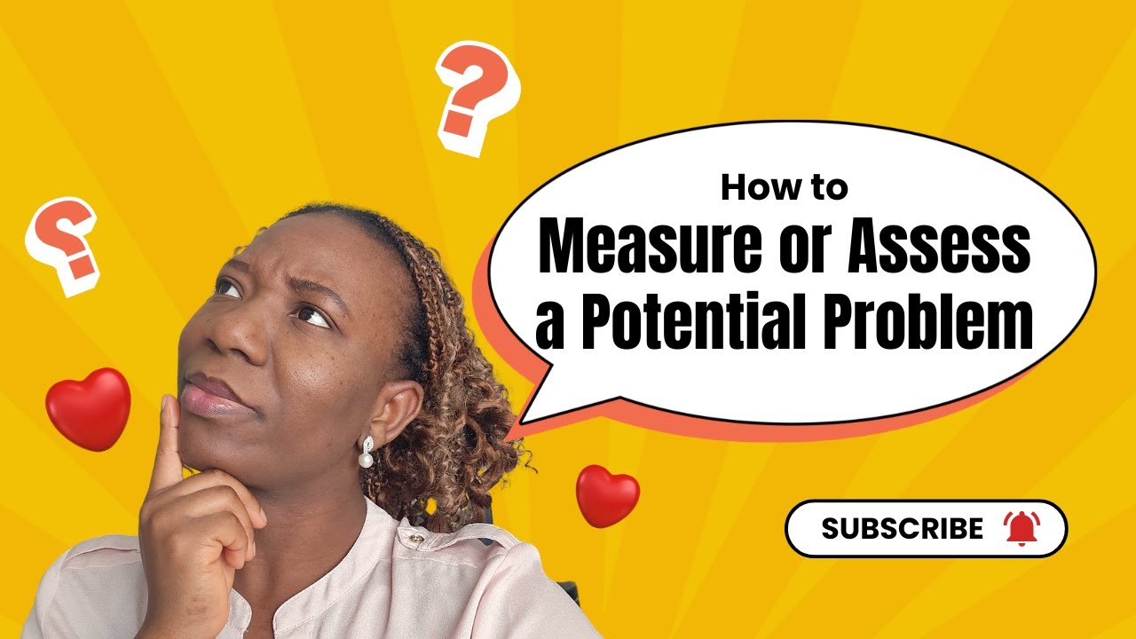 How to Measure or Assess a Potential Problem | Plus Interview Tips ...