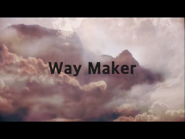 Leeland - Way Maker (2 hours)(Lyrics) class=