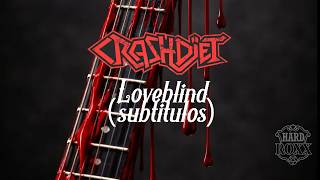 Crashdiet  Loveblind subtitulos Hard Roxx