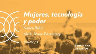 Mujeres, tecnología y poder; Naiara Bellio | San Telmo Museoa