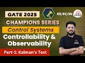 CONTROL SYSTEMS | Controllability &amp; Observability - Kalman's Test | Concepts &amp; Questions #gate2025