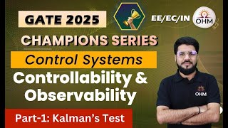 CONTROL SYSTEMS | Controllability & Observability - Kalman's Test | Concepts & Questions #gate2025