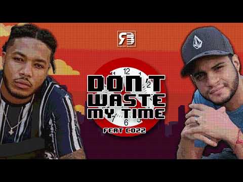 Rick Bars x Cozz - Don't Waste My Time