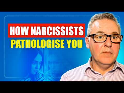 How Narcissists Pathologise You