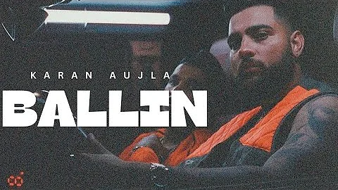 Ballin - #karanaujla (Full Song) Karan Aujla New Song 2024 {leaked}