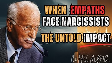 "What Really Happens When Empaths Are Surrounded by Narcissists"-Carl Jung