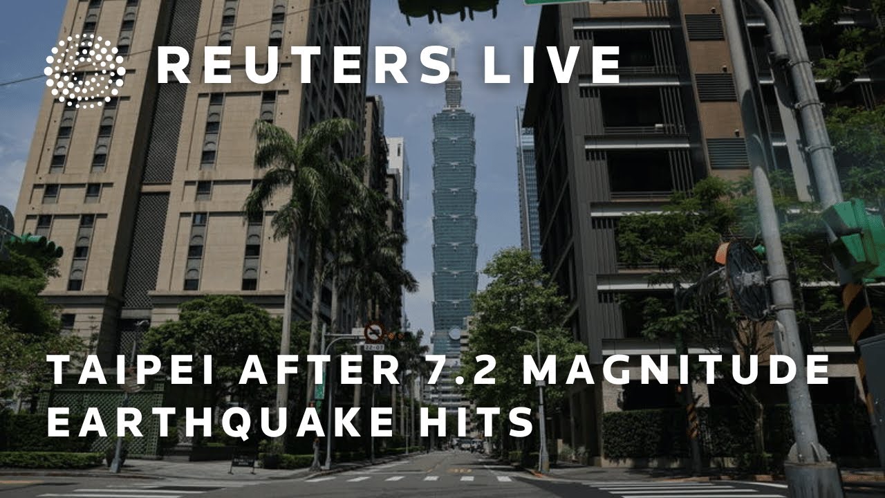 LIVE: City shot of Taipei after 7.2 magnitude earthquake hits | REUTERS