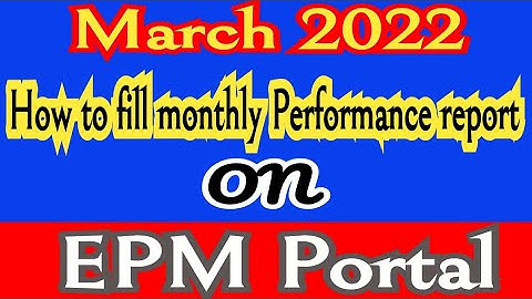 How to fill monthly Performance on EPM Portal