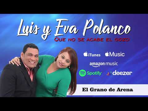 LUIS Y EVA POLANCO - EL GRANO DE ARENA