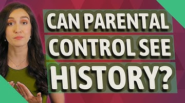 Can parental control see history?