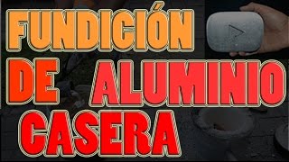 Fundición de Aluminio casera! DIY vaciado en aluminio! con latas de refresco! | NQUEH