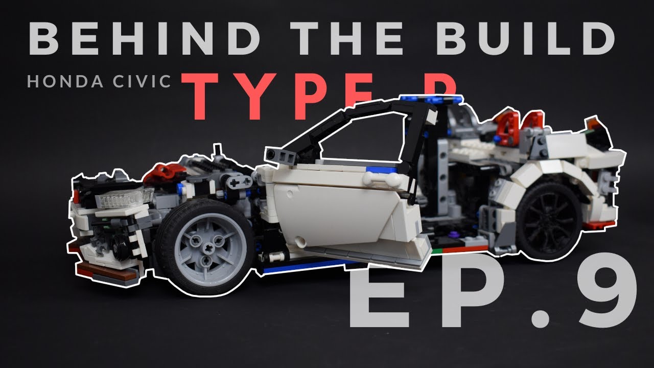 Behind The Build - Lego Honda Civic Type R /Ep.9 - Youtube
