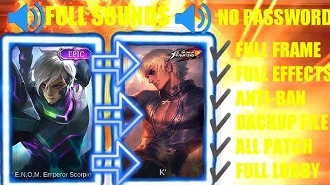 GUSION EPIC SKIN INTO KOF SKIN SCRIPT WITH BACKUP FILE FULL SOUNDS NO PASSWORD