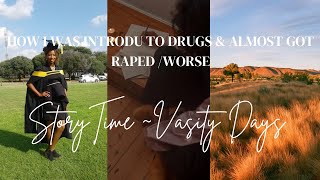 HOW I GOT DRUGGED & ALMOST RAPED (HOW I GOT INTRODUCED TO MARIJUANA) STORYTIME_BACK IN VARSITY #GBV