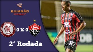 Melhores Momentos de Jacuipense 0 X 0 Vitória - Campeonato Baiano 2° Rodada