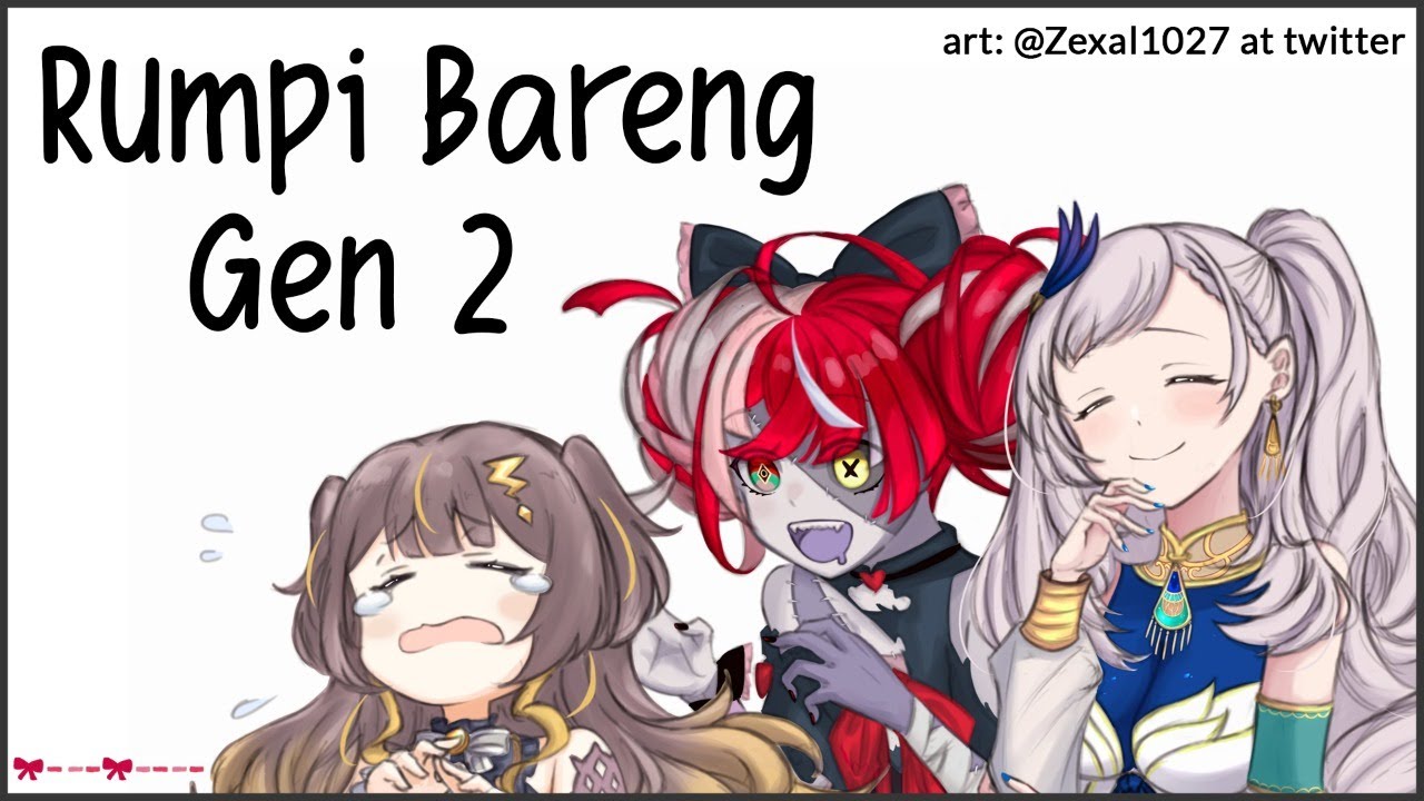 【holoID 2nd Gen Collab】Rumpian Gen2 Malam Selasa【hololive Indonesia 2nd