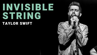 invisible string - Taylor Swift | Cover by Josh Rabenold