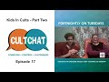 Cult chat episode 17  growing up in gloriavale with victory and hopeful disciple  part 2