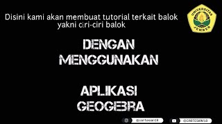 TUTORIAL GEOGEBRA BALOK: Unsur-unsur Balok, Jaring-Jaring, Volume dan Luas Permukaannya.