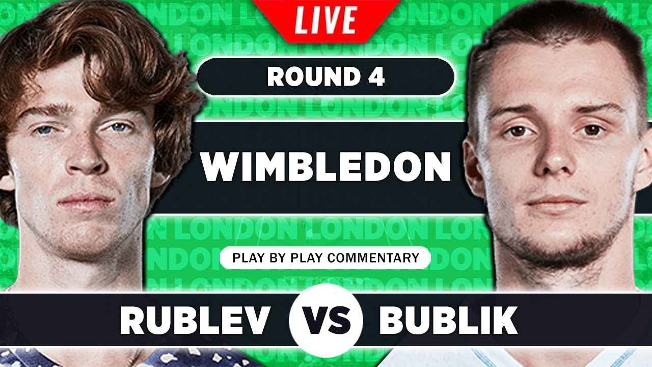 RUBLEV vs BUBLIK Wimbledon 2023 LIVE Tennis Play-by-Play