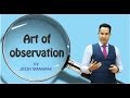 WAYS to master ART of OBSERVATION and DEDUCTION | MASTERING the art of OBSERVATION