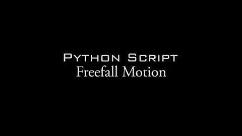 Python Script : Freefall Motion