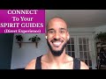 How To Connect To Your SPIRIT GUIDES & ANGELS (Direct Experience)