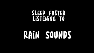 Sleep faster listening to these Rain sounds